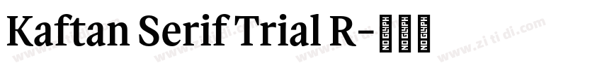 Kaftan Serif Trial R字体转换